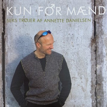 Kun for mænd - af Annette Danielsen